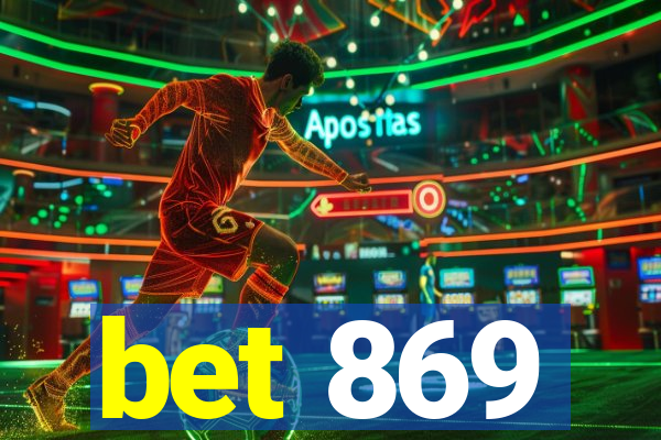 bet 869